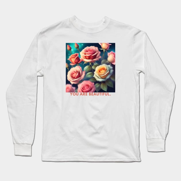 You Are Beautiful Long Sleeve T-Shirt by BlackMeme94